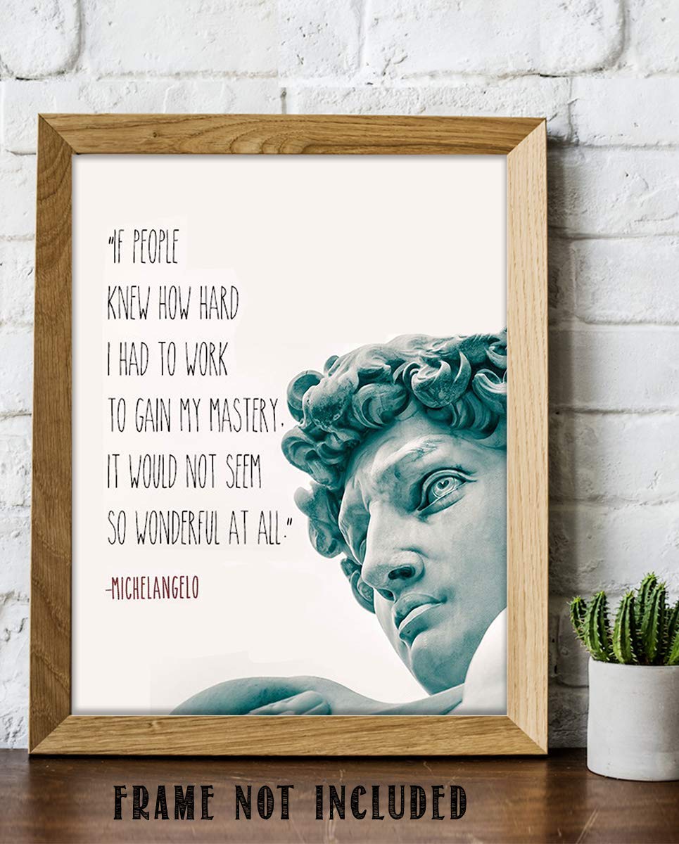Michelangelo Quotes Wall Art- ?Mastery?- 8 x 10"- Statue of David- Art Wall Print- Ready to Frame. Home D?cor- Office D?cor. Quote- Mastery is Hard Work- Perfect Gift for Motivation &amp; Inspiration.