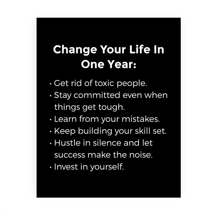 Change Your Life In One Year- Inspirational Wall Art Decor -8 x 10" Motivational Typography Print- Ready to Frame. Modern Sign for Home -Office -Classroom Decor. Great Gift for Motivation!