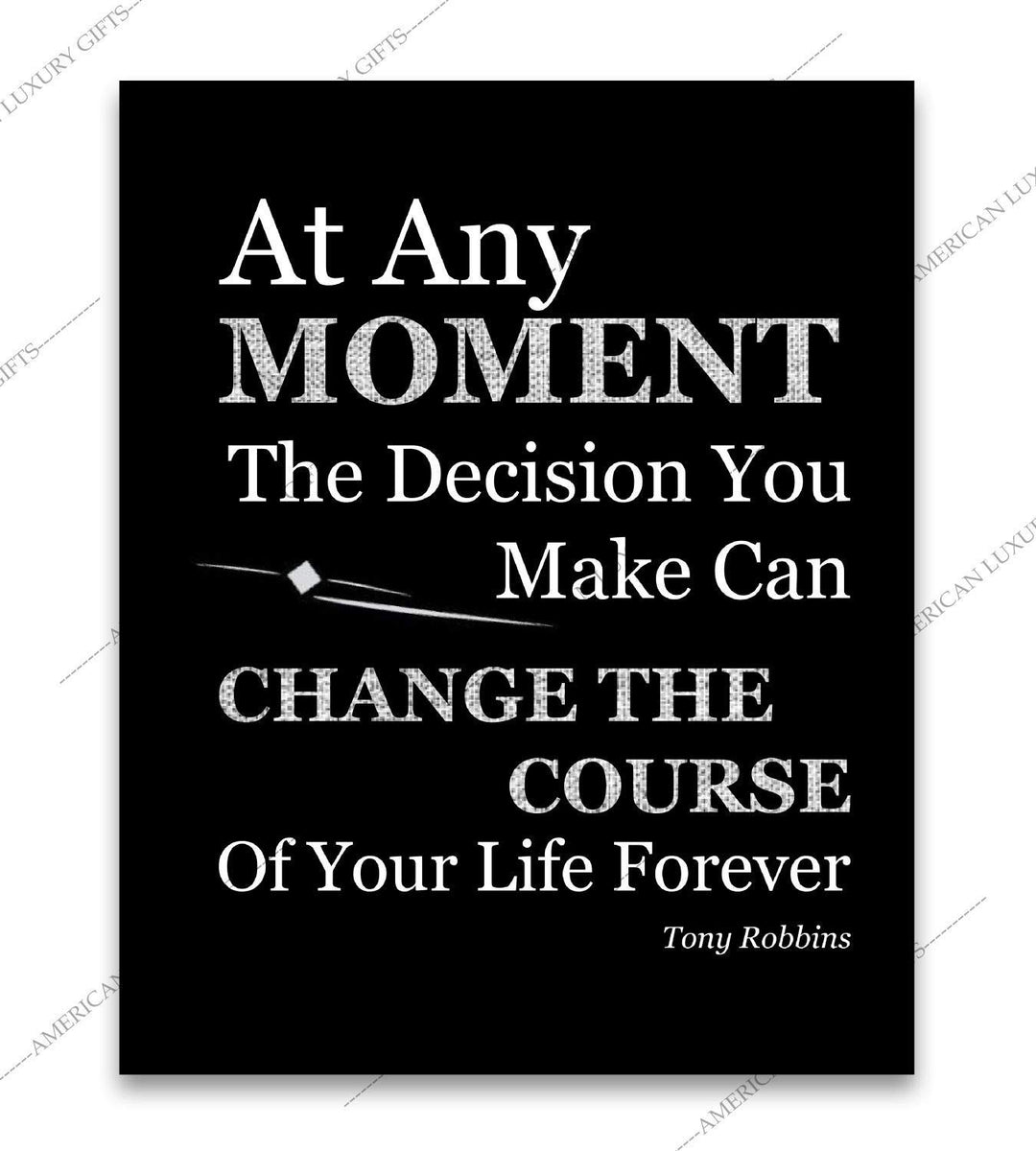 Tony Robbins Quotes-"Decisions Can Change Course of Your Life"- 8 x 10"-Inspirational Poster Print-Ready to Frame. Modern Typographic Wall Art for Home-Office-School D?cor. Perfect Gift of Motivation!