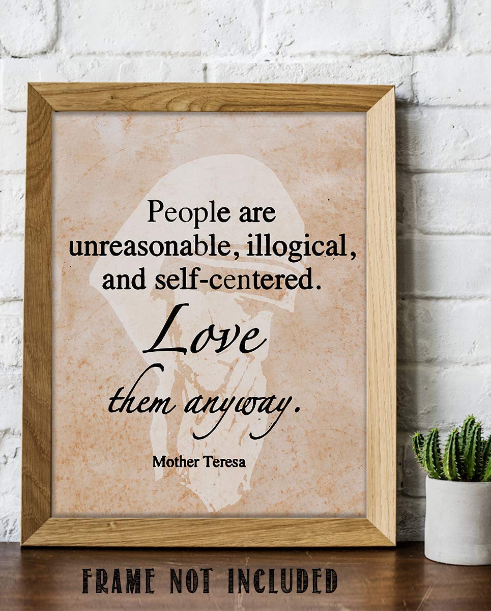 Mother Teresa-"Love Them"-Quotes Wall Art-"People Are Unreasonable, Love Them Anyway?-8 x 10" Wall Print-Silhouette Parchment Print- Ready to Frame. Home &amp; Office D?cor. Great Lessons of Tolerance.