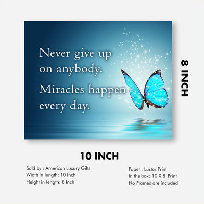 Never Give Up-Miracles Happen Every Day Inspirational Quotes Wall Sign-8 x 10" Motivational Butterfly Print-Ready to Frame. Modern Typographic Design. Home-Office-School Decor. Great Reminder!