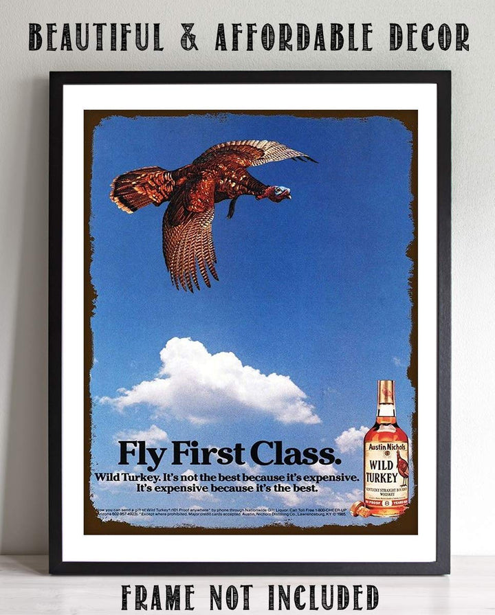 Wild Turkey Bourbon Vintage Sign-"Fly First Class"-Wall Art- 8 x 10"-Distressed Sign Replica Print-Ready to Frame. Must Have For Kentucky Bourbon Fans. Retro Addition To Man Cave-Dorm-Bar-Garage