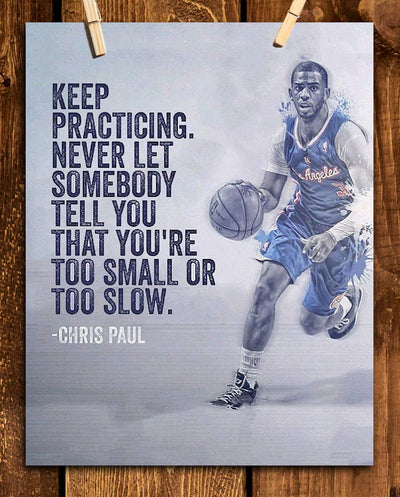 Chris Paul Quotes-"Keep Practicing"- 8 x 10"-Motivational Basketball Poster Print-Ready to Frame. NBA Inspirational Wall Art. Home Decor-Office D?cor. Perfect for Locker Room-Gym-Bedroom-Dorm.