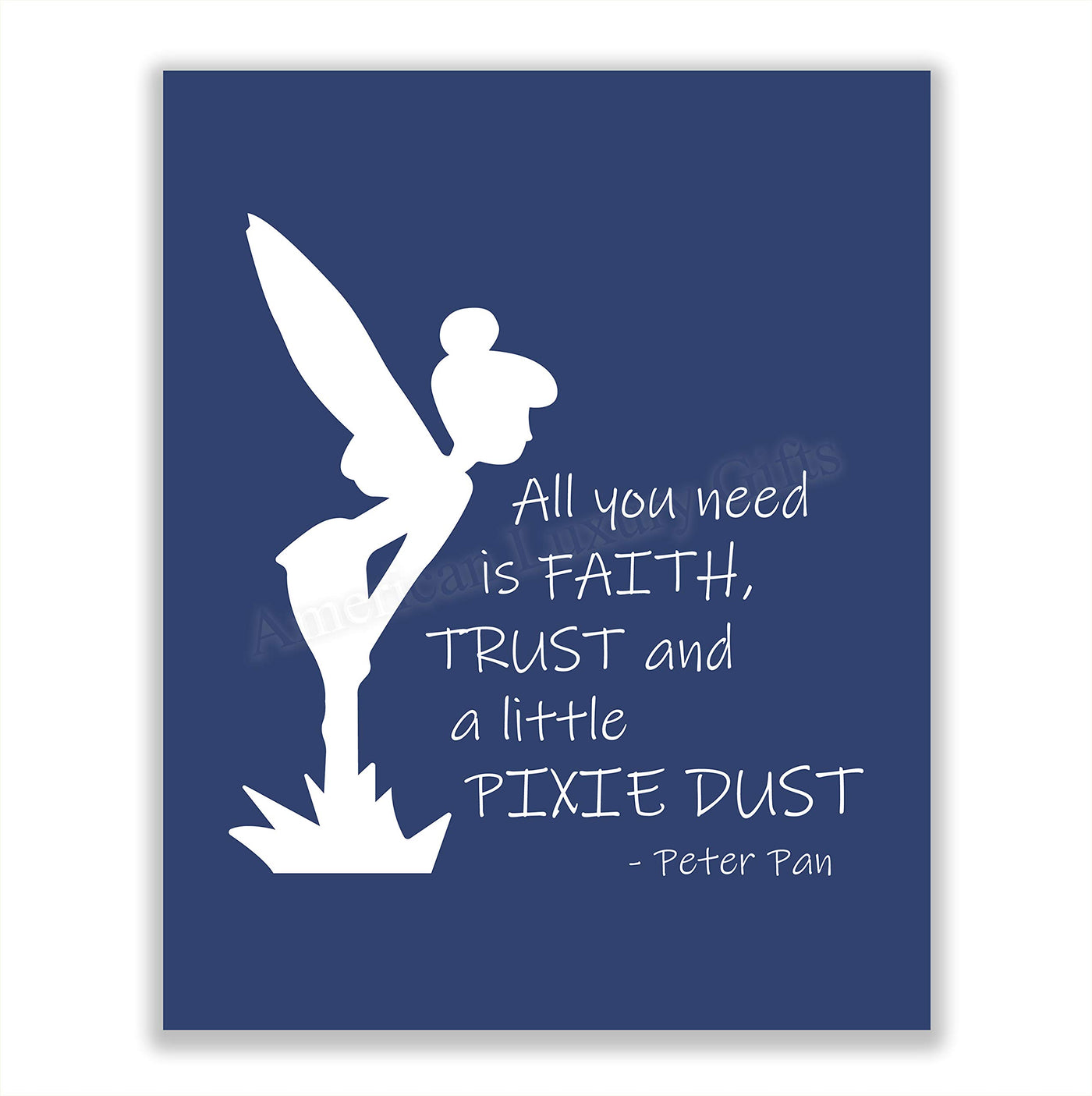 Peter Pan Quotes-"All You Need Is Faith-Trust-Pixie Dust"-8 x 10" Wall Art Print-Ready to Frame. Typographic Print with Fairy Silhouette Image. Inspirational Home-Bedroom-Play Room-Nursery Decor!