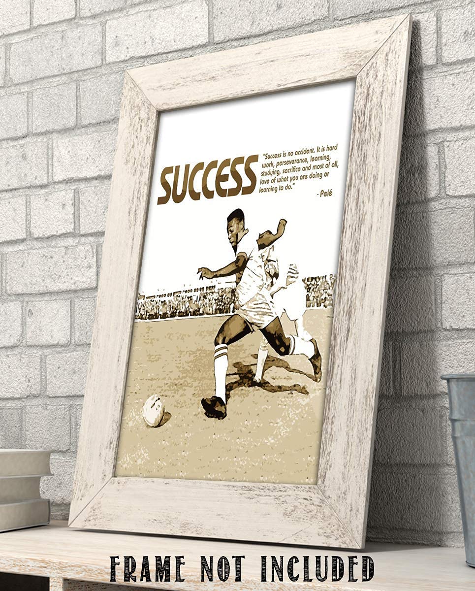 Pele' Quotes Wall Decor-"Success Is No Accident"-Motivational Wall Art- 8 x 10"