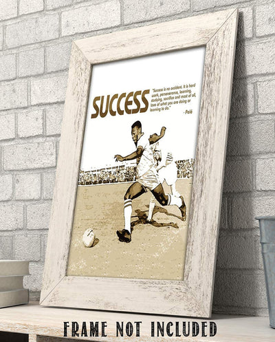 Pele' Quotes Wall Decor-"Success Is No Accident"-Motivational Wall Art- 8 x 10"