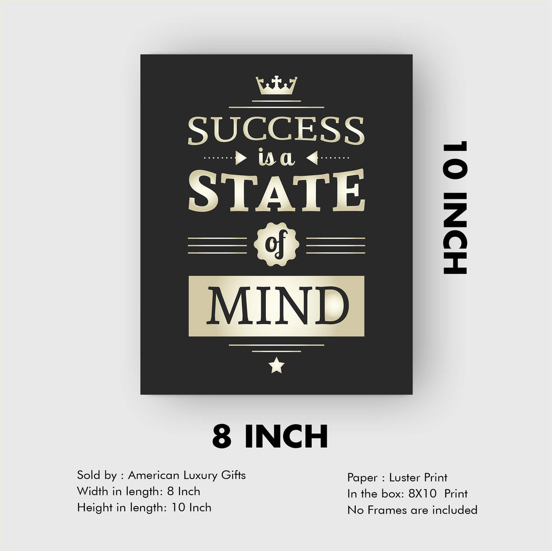 Success is a State of Mind- Positive Quotes-Motivational Wall Art-8 x 10" Poster Print-Ready to Frame. Ideal for Home-Office-School-Gym-Sales D?cor. Inspire &amp; Coach Your Team to Successful Thinking!