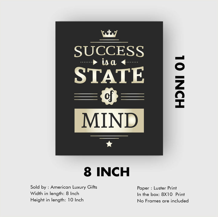 Success is a State of Mind- Positive Quotes-Motivational Wall Art-8 x 10" Poster Print-Ready to Frame. Ideal for Home-Office-School-Gym-Sales D?cor. Inspire &amp; Coach Your Team to Successful Thinking!