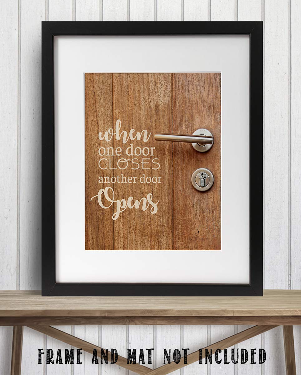 When One Door Closes-Another Door Opens!-Inspirational Wall Art Print-8 x 10" Motivational Wall Decor-Ready to Frame. Modern Typographic for Home-Class-Office D?cor. Great Reminder to Never Give Up!
