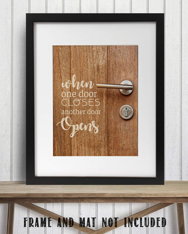 When One Door Closes-Another Door Opens!-Inspirational Wall Art Print-8 x 10" Motivational Wall Decor-Ready to Frame. Modern Typographic for Home-Class-Office D?cor. Great Reminder to Never Give Up!