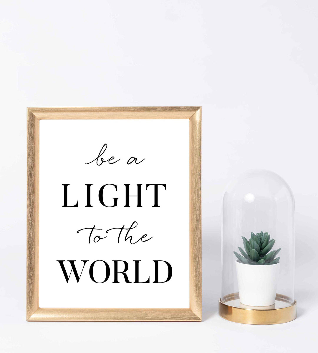 Be a Light to the World-Inspirational Quotes Wall Art-8 x 10" Spiritual Typographic Poster Print-Ready to Frame. Positive Home-Office-Christian-Classroom Decor. Great Gift of Motivation for All!