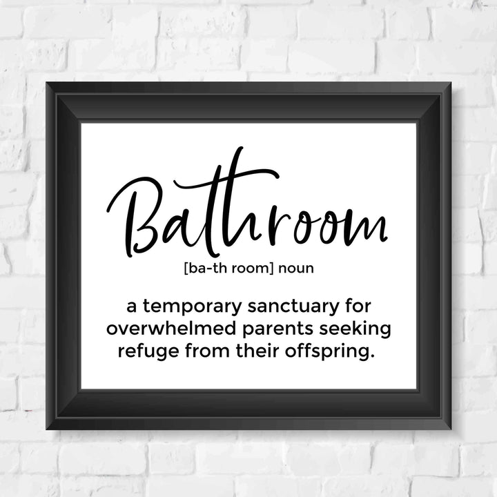 Bathroom-Sanctuary for Overwhelmed Parents- Funny Bathroom Sign -10 x 8" Typographic Wall Art Print-Ready to Frame. Humorous Decor for Home-Family-Guest Bathroom! Great Housewarming Gift!