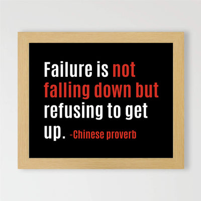 Failure-Not Falling Down But Refusing to Get Up Motivational Quotes Wall Art -10 x 8" Poster Print-Ready to Frame. Inspirational Home-Office-School-Gym-Locker Room Decor. Great Gift of Motivation!