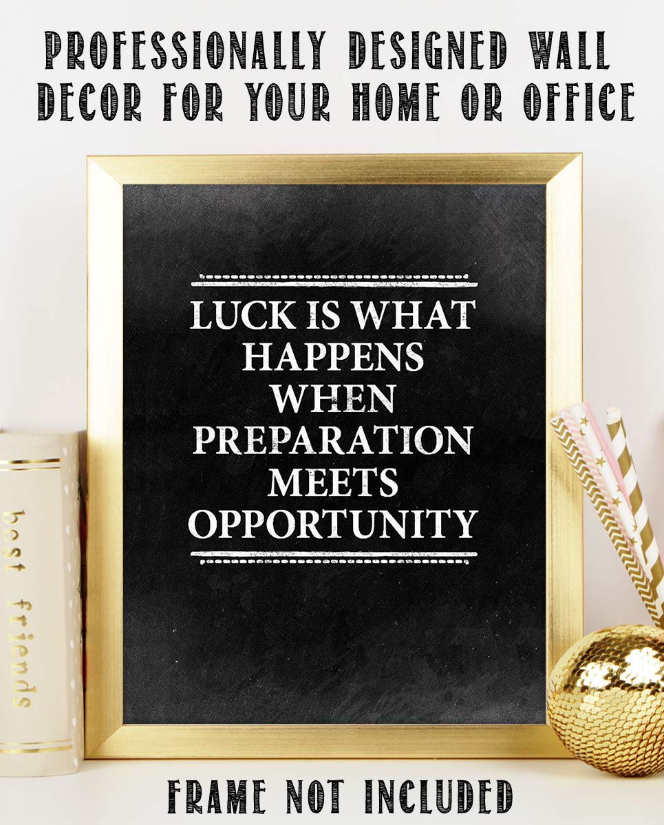 Luck Happens When Preparation Meets Opportunity-Motivational Wall Art-8 x 10" Distressed Typographic Poster Print-Ready to Frame. Ideal for Home-Office-School-Gym D?cor. Get Prepared To Win!