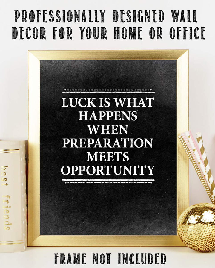 Luck Happens When Preparation Meets Opportunity-Motivational Wall Art-8 x 10" Distressed Typographic Poster Print-Ready to Frame. Ideal for Home-Office-School-Gym D?cor. Get Prepared To Win!