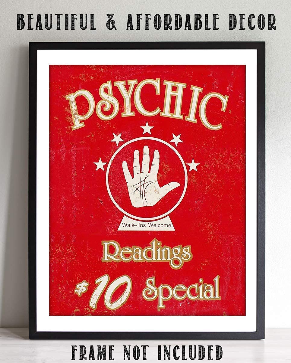 Psychic Readings- $10 Special- Novelty Sign- 8 x 10" Print Wall Art- Rustic, Retro, Distressed Sign Replica-Ready to Frame. Perfect Home-Office-Bar-Dorm-Cave Decor. Printed on Photo Paper.