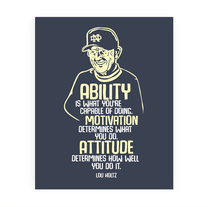 Lou Holtz Quotes-"Ability -What You&