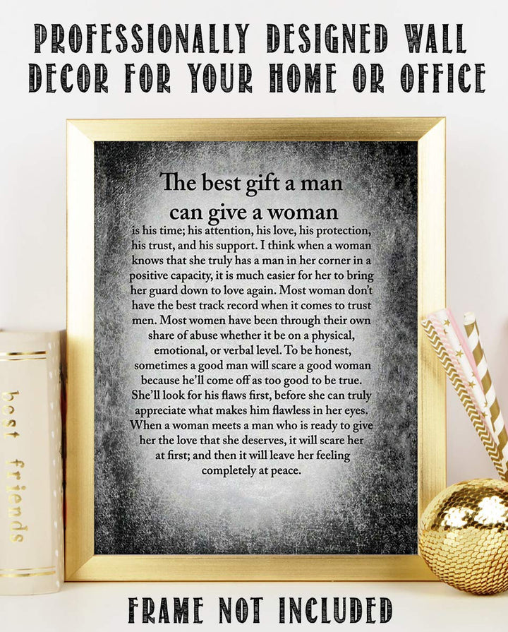 The Best Gift a Man Can Give a Woman- Inspirational Wall Print- 8 x 10"- Wall Art -Ready to Frame. Perfect For Spouse &amp; Partners. Great Engagement-Wedding Gift. Encouraging Reminders For Your Man.