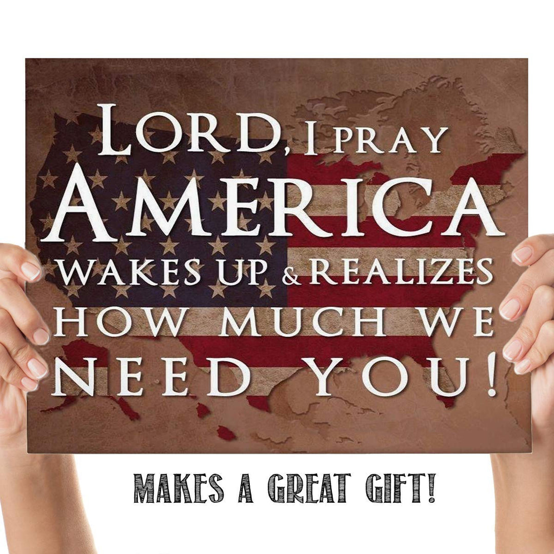 Lord, I Pray America Wakes Up-We Need You- 10 x 8" Patriotic Wall Decor-Ready To Frame. Distressed Typographic Poster Print. Spiritual Art Decor for Home-Office-Garage-Cave. Display Your Patriotism!
