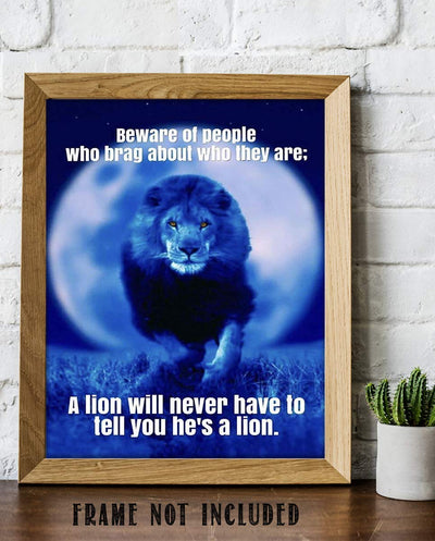 Beware of People Who Brag-Lion Doesn't Need To Tell- Motivational Quotes Wall Art. 8 x 10" Poster Print-Ready to Frame. Ideal for Home-School-Office-Gym D?cor. Gift of Inspiration & Encouragement!