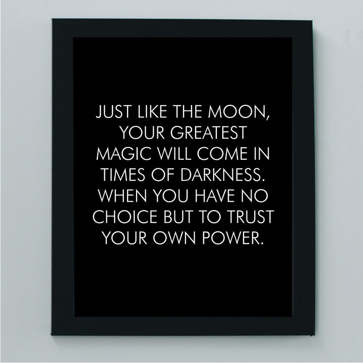 Your Greatest Magic Comes in Times of Darkness-Inspirational Wall Decor Sign -8 x 10" Motivational Art Print -Ready to Frame. Modern Home-Office-School-Dorm Decor. Great Gift for Inspiration!
