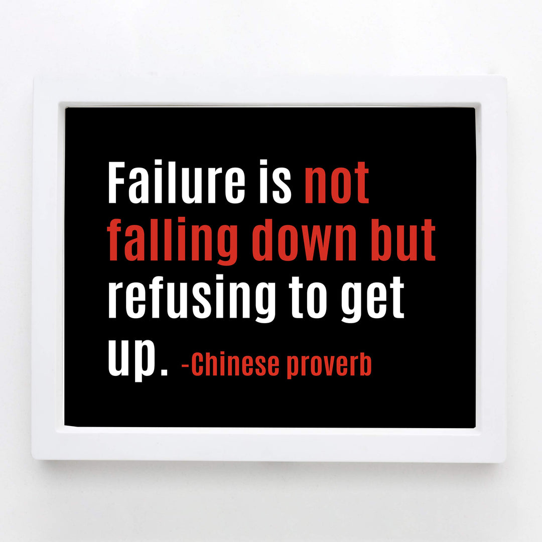Failure-Not Falling Down But Refusing to Get Up Motivational Quotes Wall Art -10 x 8" Poster Print-Ready to Frame. Inspirational Home-Office-School-Gym-Locker Room Decor. Great Gift of Motivation!
