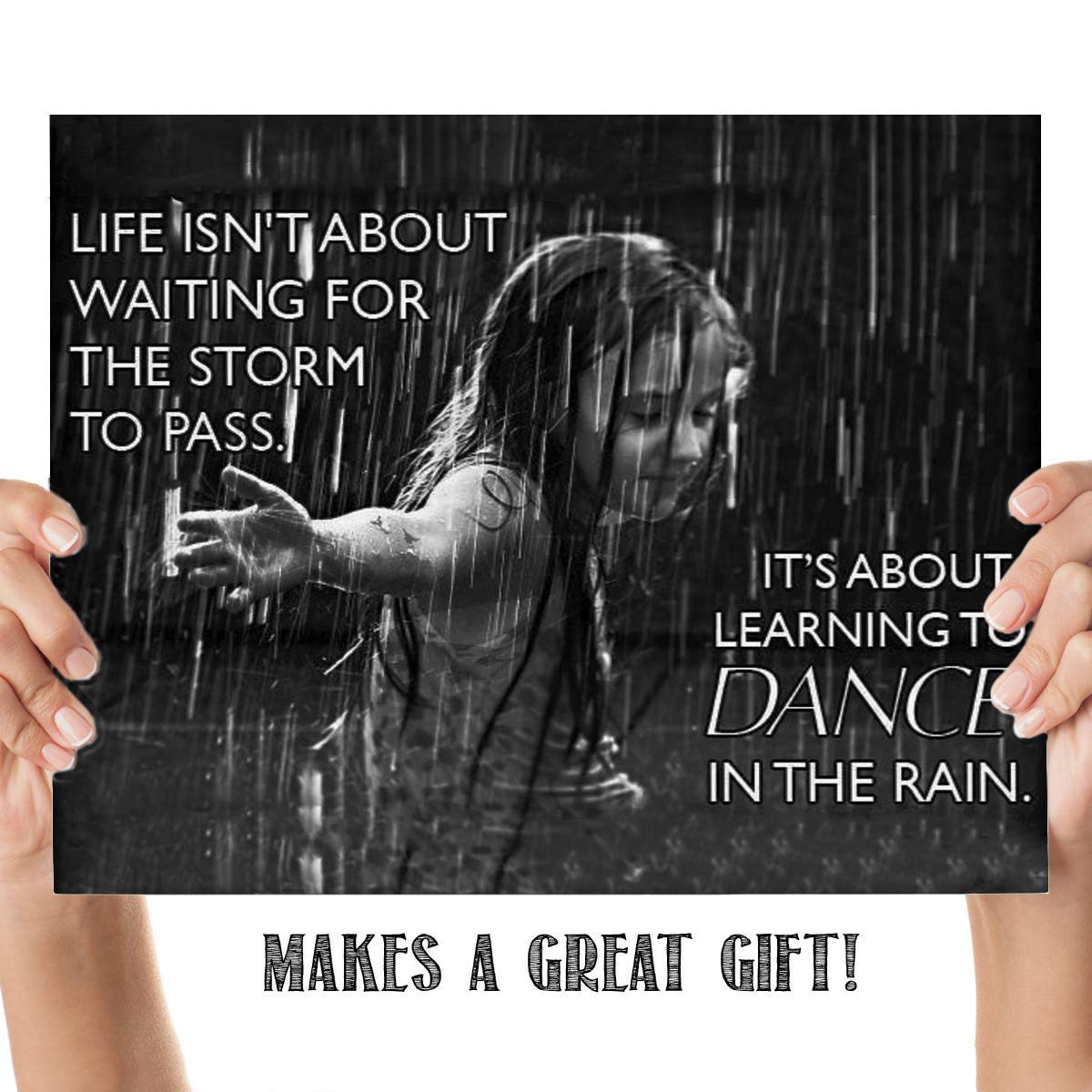 Life Isn't About Storms-Dance in the Rain- Motivational Quotes Wall Art- 10 x 8"-Modern Typographic Wall Print- Ready to Frame. Inspirational Home-Office-Studio Decor. Great Reminder to Live Today!