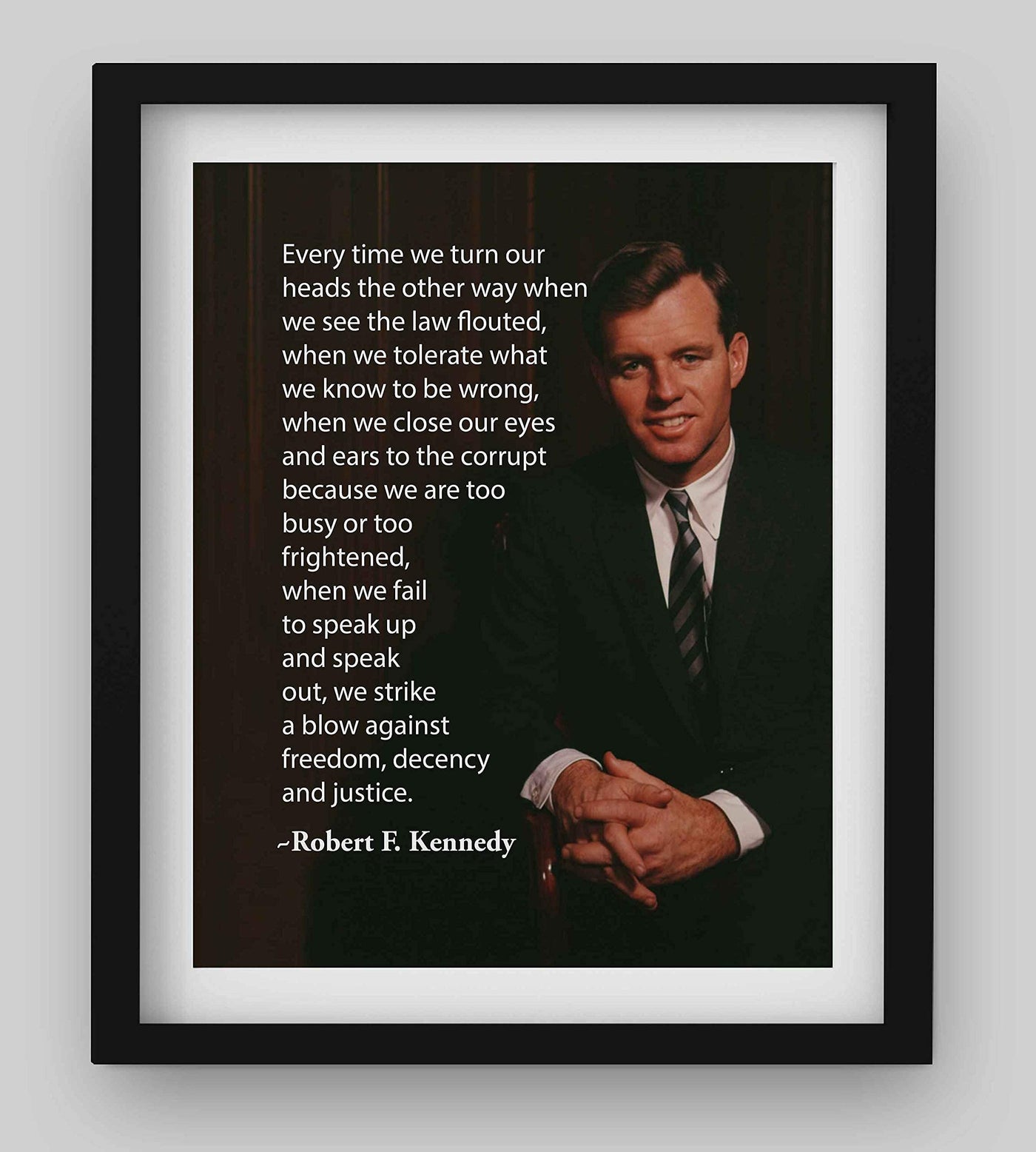 Robert F. Kennedy Quotes-?When We Fail to Speak Up-We Strike a Blow Against Freedom?- Political Wall Art Print 8 x 10"-Ready to Frame. RFK Portrait Print. Perfect Home-Office-School-Library D?cor.