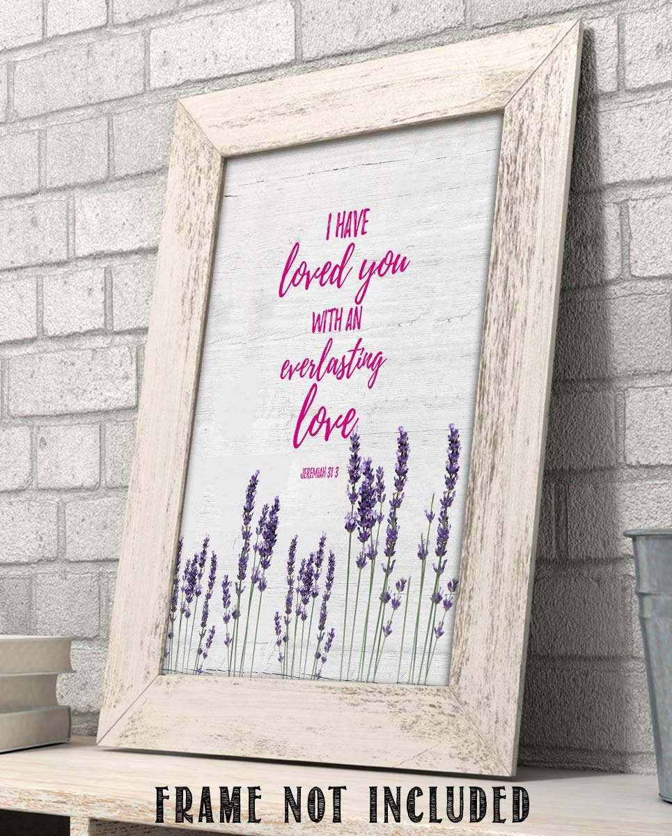 Jeremiah 31:3-"I Have Loved You With An Everlasting Love"-Bible Verse Wall Art-8x10"-Scripture Wall Print-Ready to Frame. Distressed Wood-Floral Design Print. Home-Church-Office D?cor. Christian Gifts