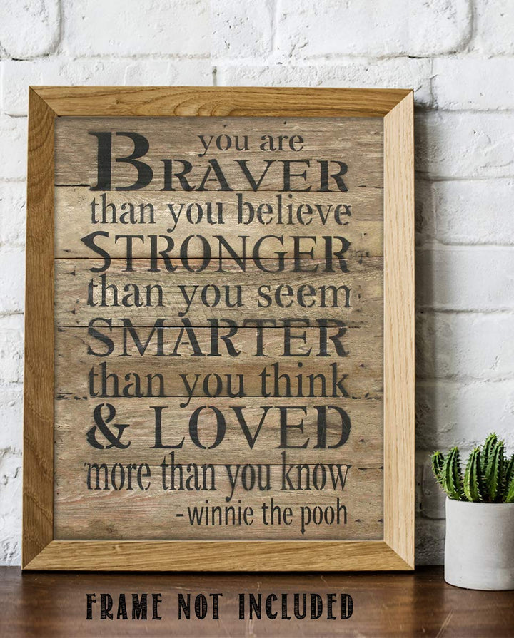 Winnie the Pooh Quotes-Wall Art Decor-"You are Braver-Stronger-Smarter" 8 x 10
