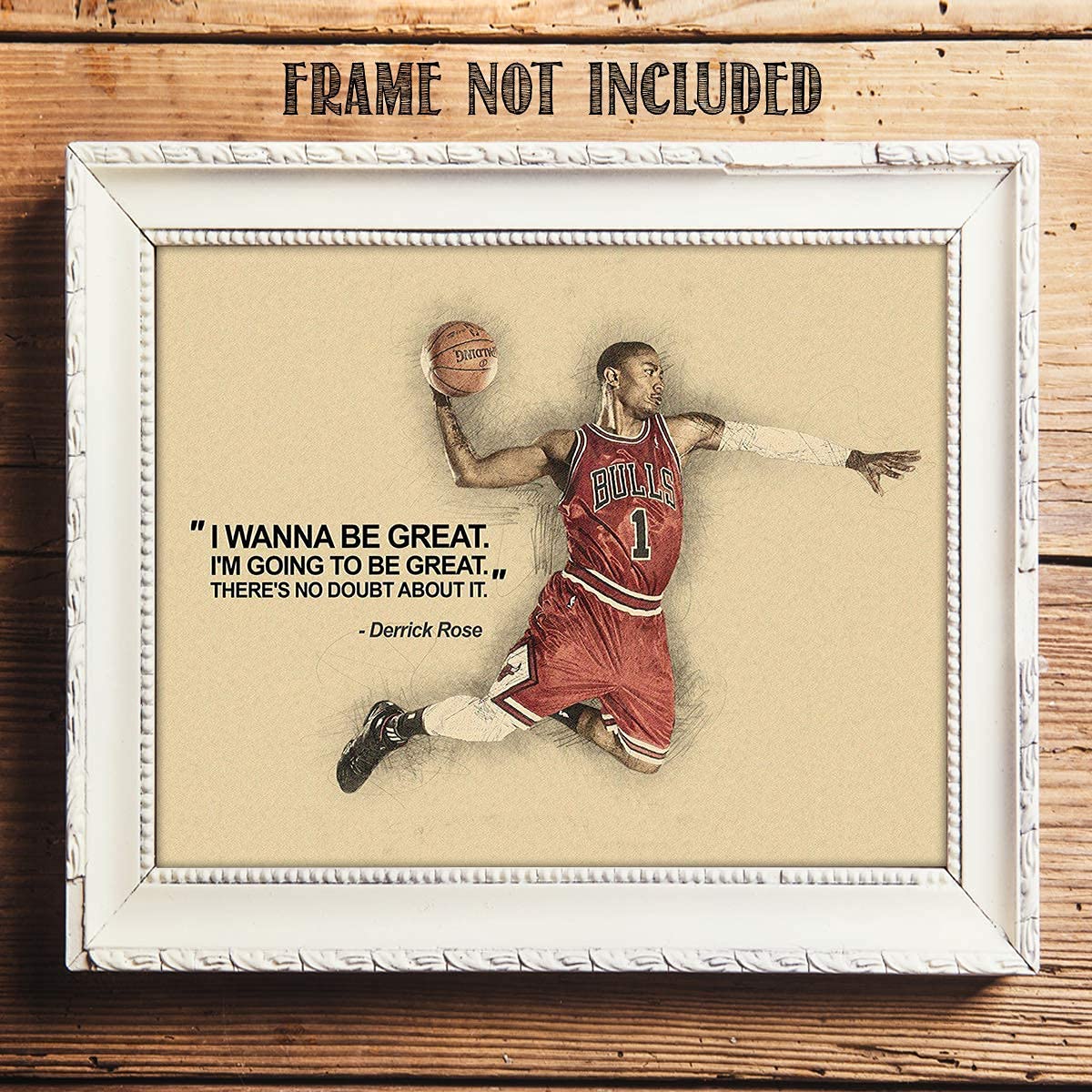 Derrick Rose Quotes-"I Wanna Be Great-No Doubt"- 10 x 8"-Motivational Basketball Poster Print-Ready to Frame. Inspirational Wall Art. Home Decor-Office D?cor. Perfect for Locker Room-Gym-Bedroom.