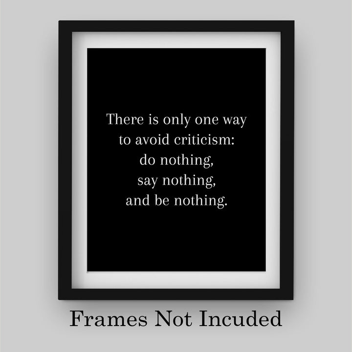 One Way To Avoid Criticism: Do-Say-Be Nothing Inspirational Wall Quotes -8x10" Motivational Art Print-Ready to Frame. Modern Typographic Poster Print. Home-Office-Classroom-Gym Decor. Great Advice!