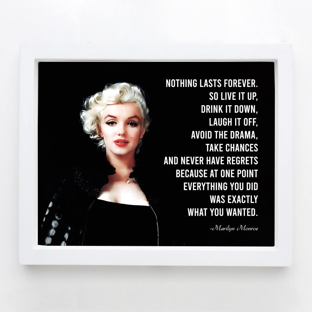 Marilyn Monroe Quotes-"Nothing Lasts Forever-Never Have Regrets"-Inspirational Wall Art-10 x 8" Retro Photo Print- Ready to Frame. Perfect Home-Office-Studio Decor. Great Gift &amp; Reminder for Fans!