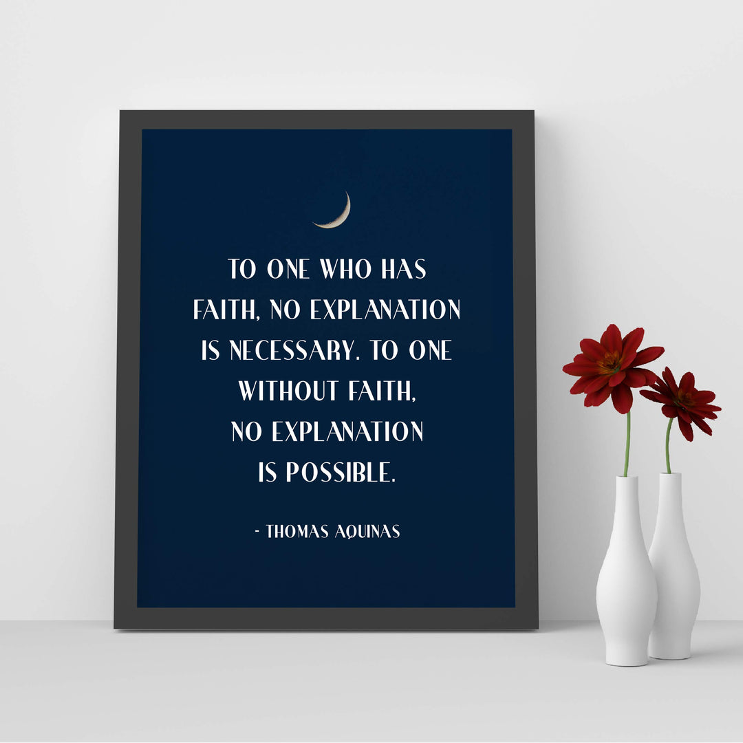 To One Who Has Faith-No Explanation is Necessary-Catholic Wall Art -8 x 10" Starry Night Print w/Moon Image-Ready to Frame. Quote By Thomas Aquinas. Inspirational Home-Office-School-Church Decor.
