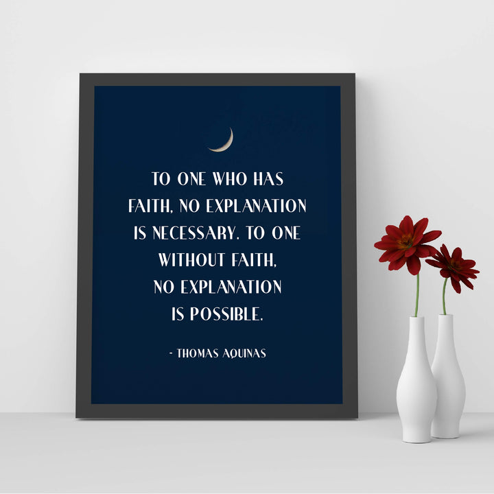 To One Who Has Faith-No Explanation is Necessary-Catholic Wall Art -8 x 10" Starry Night Print w/Moon Image-Ready to Frame. Quote By Thomas Aquinas. Inspirational Home-Office-School-Church Decor.