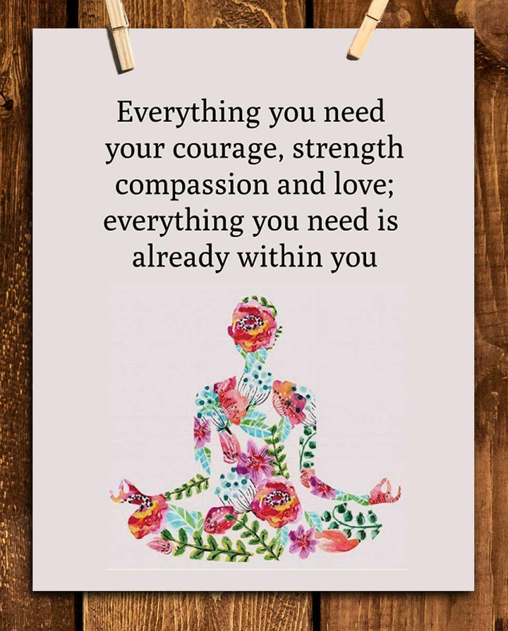 Everything You Need-Inspirational Wall Art in Yoga Pose-8 x 10 Print Wall Art Ready to Frame. Home D?cor, Office D?cor &amp; Wall Print. This Motivational Quote Makes a Perfect Gift to Show Your Belief.