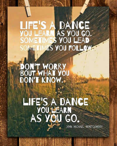 Life's a Dance Song Art Print-by John Michael Montgomery. 8 x 10 Music Wall Print-Ready To Frame. Modern Typographic Print. Home-Studio-Bar-Man Cave Decor. Perfect Gift For Country Music Lovers.