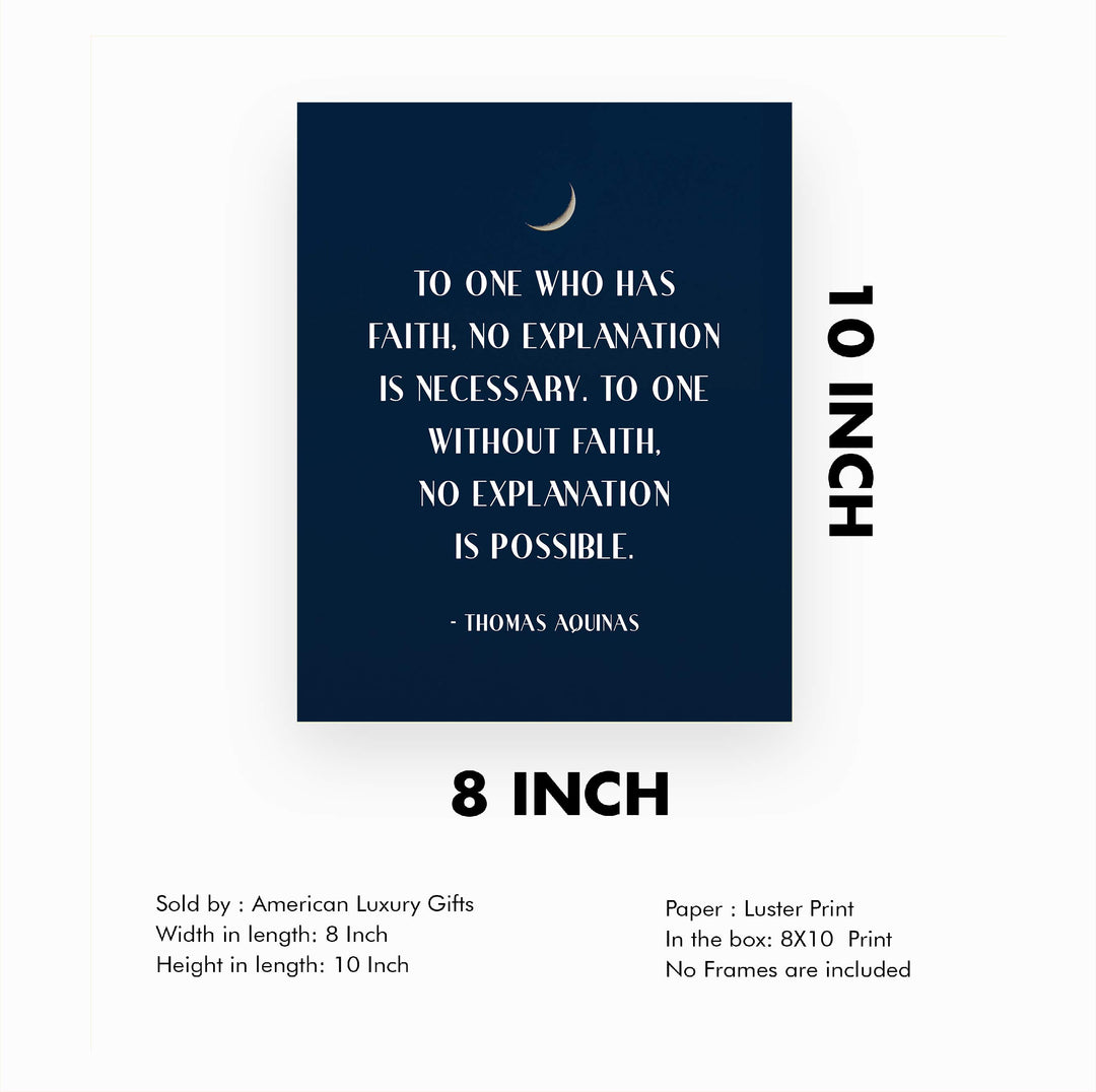 To One Who Has Faith-No Explanation is Necessary-Catholic Wall Art -8 x 10" Starry Night Print w/Moon Image-Ready to Frame. Quote By Thomas Aquinas. Inspirational Home-Office-School-Church Decor.
