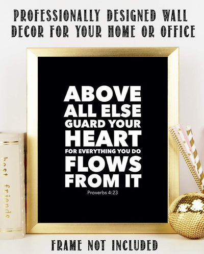 Above ALL Else-Guard Your Heart- Proverbs 4:23- Bible Verse Wall Art- 8x10" Modern Typographic Design. Scripture Wall Print-Ready to Frame. Home-Office-Church-School D?cor. Great Christian Gift!