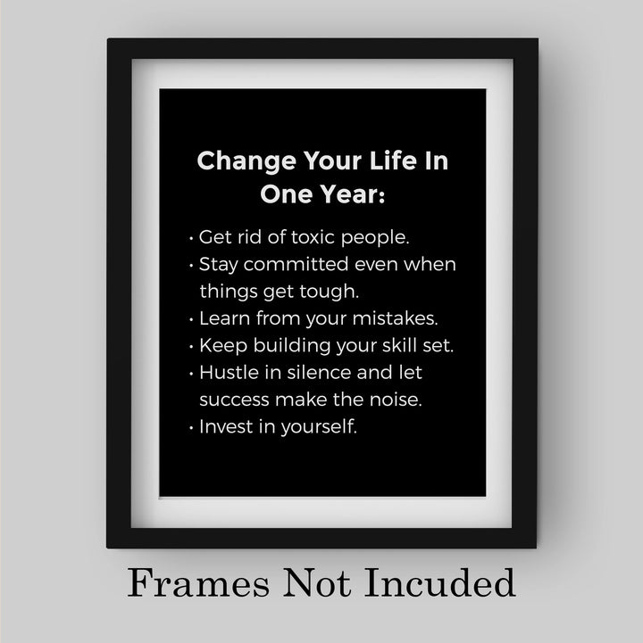 Change Your Life In One Year- Inspirational Wall Art Decor -8 x 10" Motivational Typography Print- Ready to Frame. Modern Sign for Home -Office -Classroom Decor. Great Gift for Motivation!