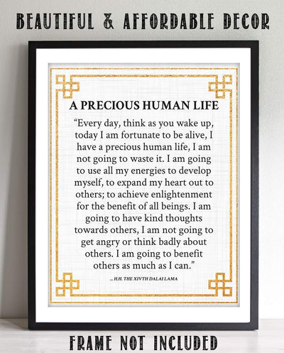 Dalai Lama Quotes- Wall Art"Precious Human Life"- 8 x 10" Modern Design Art Print-Ready to Frame. Inspirational Home D?cor, Studio & Office D?cor. Perfect Life Quotes- Be Thankful For Every Day!