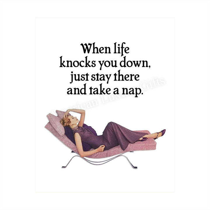 When Life Knocks You Down-Take A Nap Funny Wall Art Sign -8 x 10" Humorous Typographic Poster Print-Ready to Frame. Ideal Home-Office-Shop-Cave Decor. Perfect Desk-Cubicle Sign. Fun Novelty Gift!