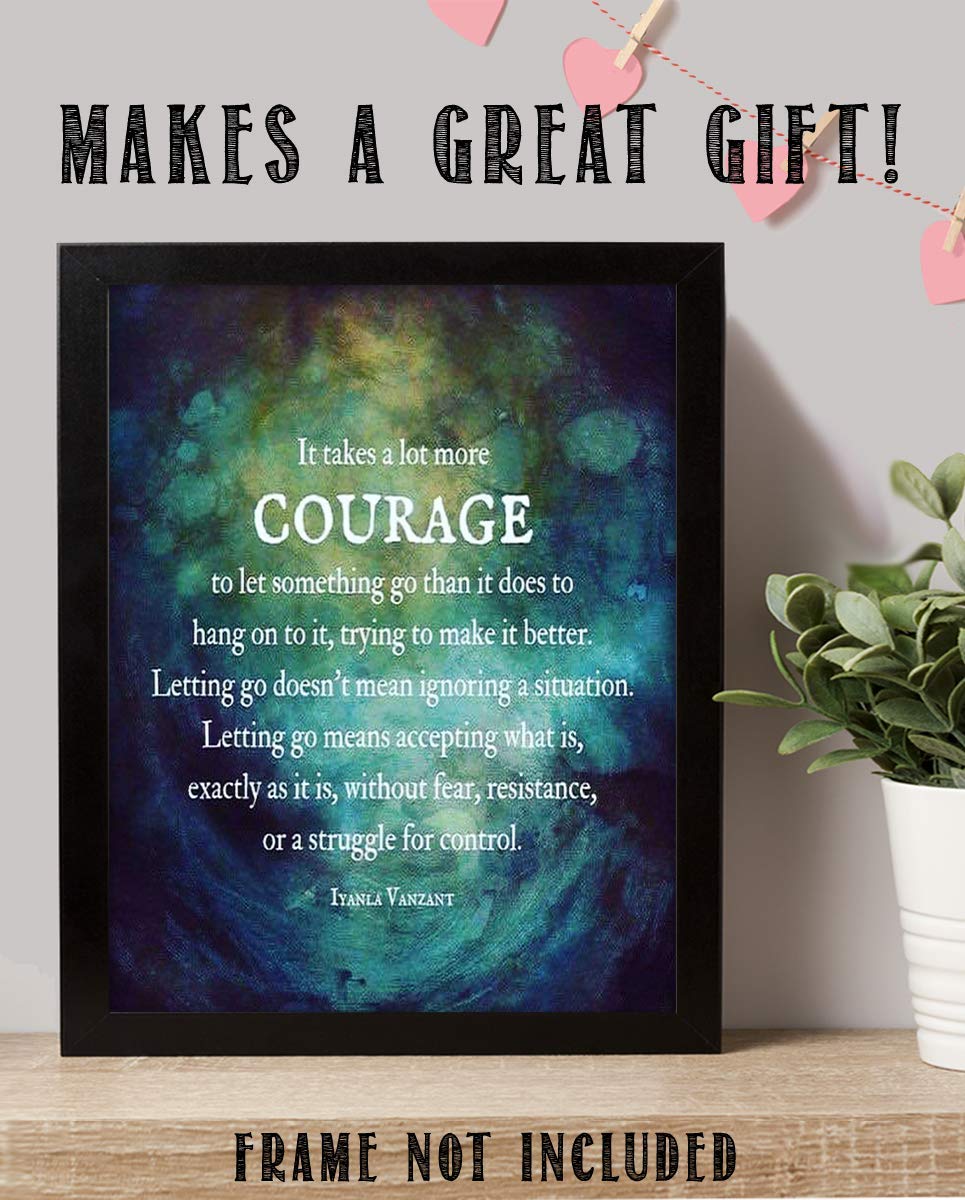 ?It Takes Courage to Let Go?- Iyanla Vanzant Quotes Wall Art - 8 x 10" Modern Abstract Art. Typographic Print-Ready to Frame. Inspirational Home-Studio-Office D?cor. Life Lesson to Let Go &amp; Move on!
