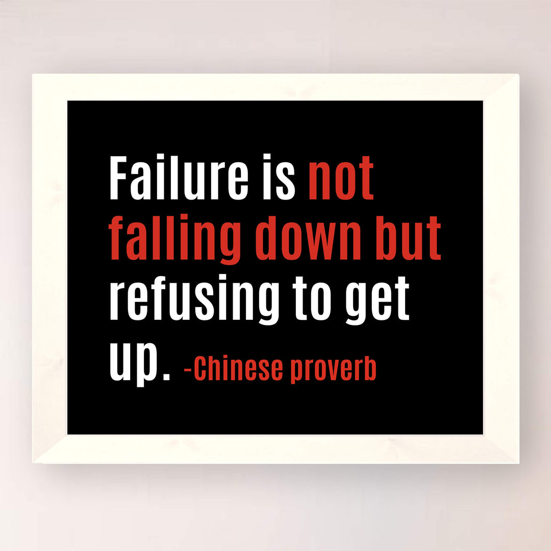Failure-Not Falling Down But Refusing to Get Up Motivational Quotes Wall Art -10 x 8" Poster Print-Ready to Frame. Inspirational Home-Office-School-Gym-Locker Room Decor. Great Gift of Motivation!