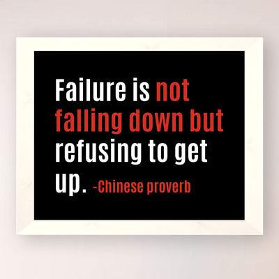 Failure-Not Falling Down But Refusing to Get Up Motivational Quotes Wall Art -10 x 8" Poster Print-Ready to Frame. Inspirational Home-Office-School-Gym-Locker Room Decor. Great Gift of Motivation!