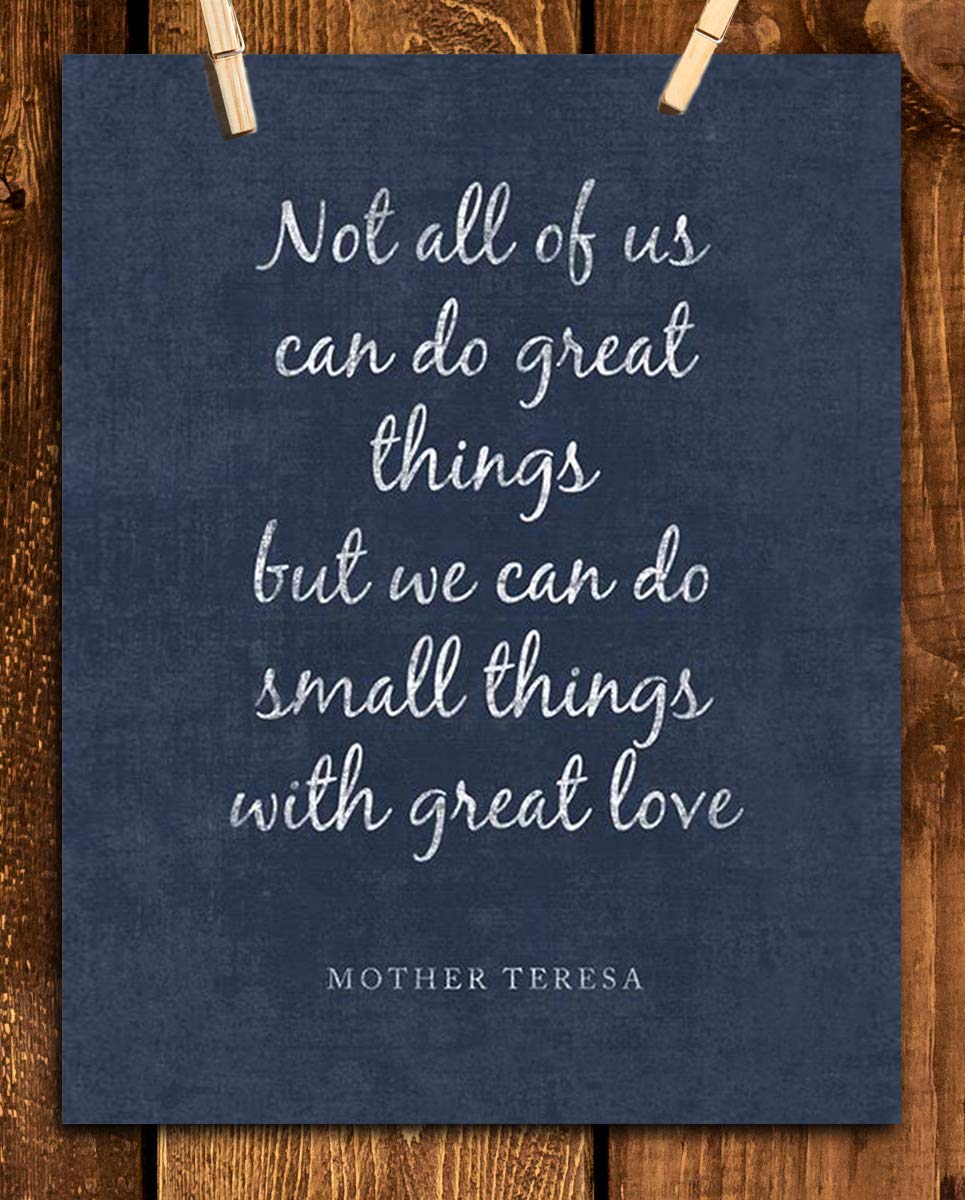 Mother Teresa Quotes Wall Art- ?Do Small Things With Love?- 8 x 10" Distressed Art Wall Print- Ready to Frame. Modern Home D?cor, Studio &amp; Office D?cor. Perfect Gift for Motivation &amp; Inspiration.