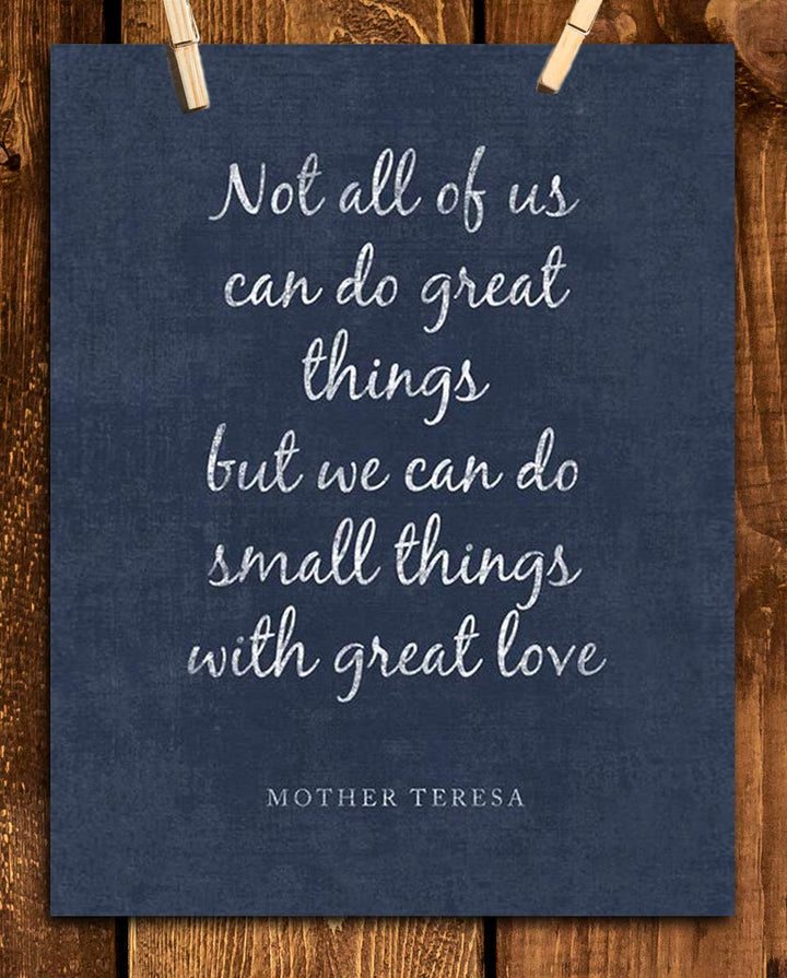 Mother Teresa Quotes Wall Art- ?Do Small Things With Love?- 8 x 10" Distressed Art Wall Print- Ready to Frame. Modern Home D?cor, Studio &amp; Office D?cor. Perfect Gift for Motivation &amp; Inspiration.