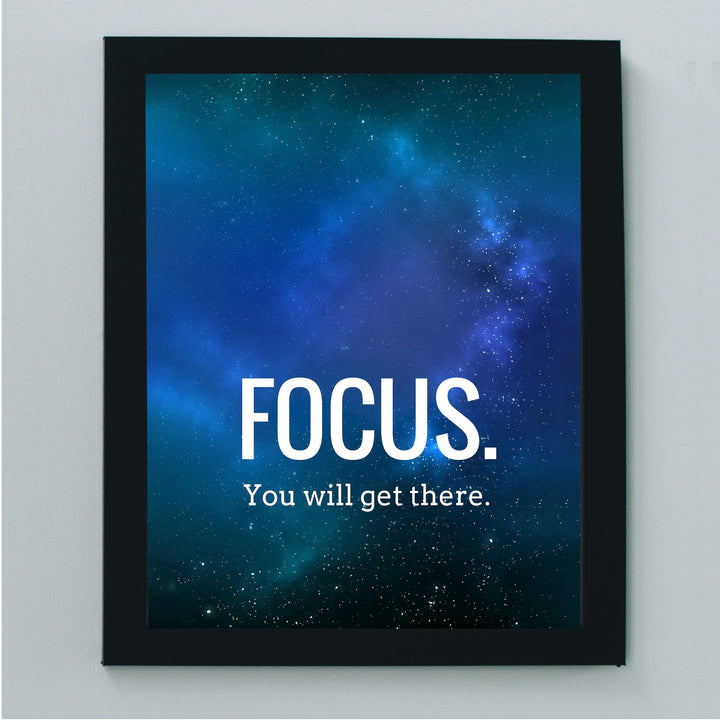 Focus -You Will Get There -Motivational Quotes Wall Art -8 x 10" Starry Night Picture Print -Ready to Frame. Inspirational Decor for Home-Office-Classroom. Great Gift for Motivation &amp; Inspiration!