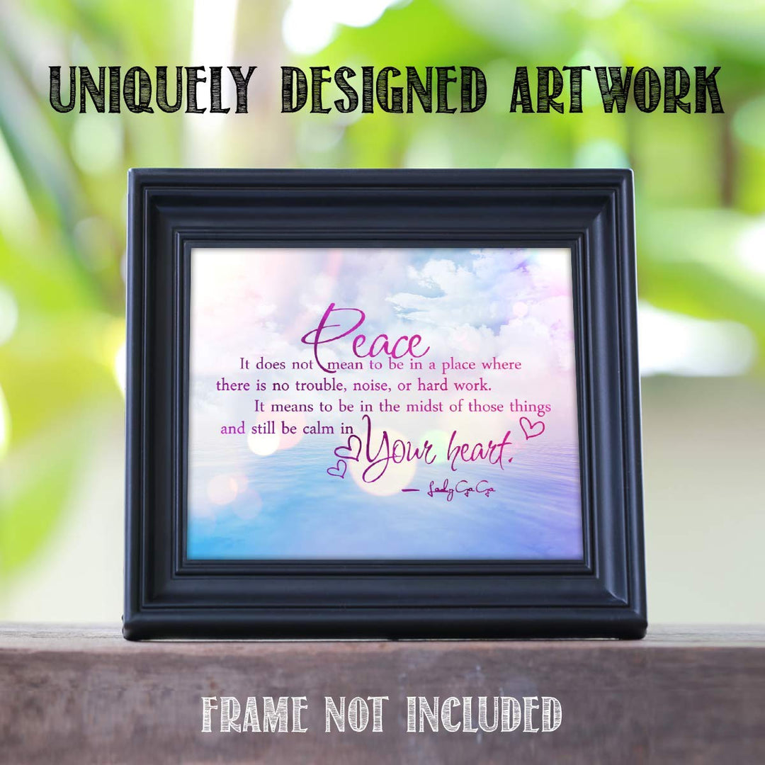 Lady Ga Ga Quotes Wall Art- ?Peace &amp; Calm In Your Heart?- 8 x 10 Art Wall Print Art Ready to Frame. Modern Home D?cor- Office D?cor. Perfect Gift for Musicians, Lady Ga Ga Fans &amp; Peaceful Inspiration.