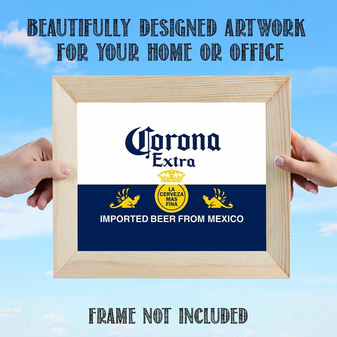 Corona Extra Beer- Logo Poster Print- 10 x 8" Wall Decor Print-Ready To Frame."Imported Beer from Mexico" Sign Replica Print. Perfect Decor for Man Cave-Bar-Game Room-Garage-Dorm. Great Gift!
